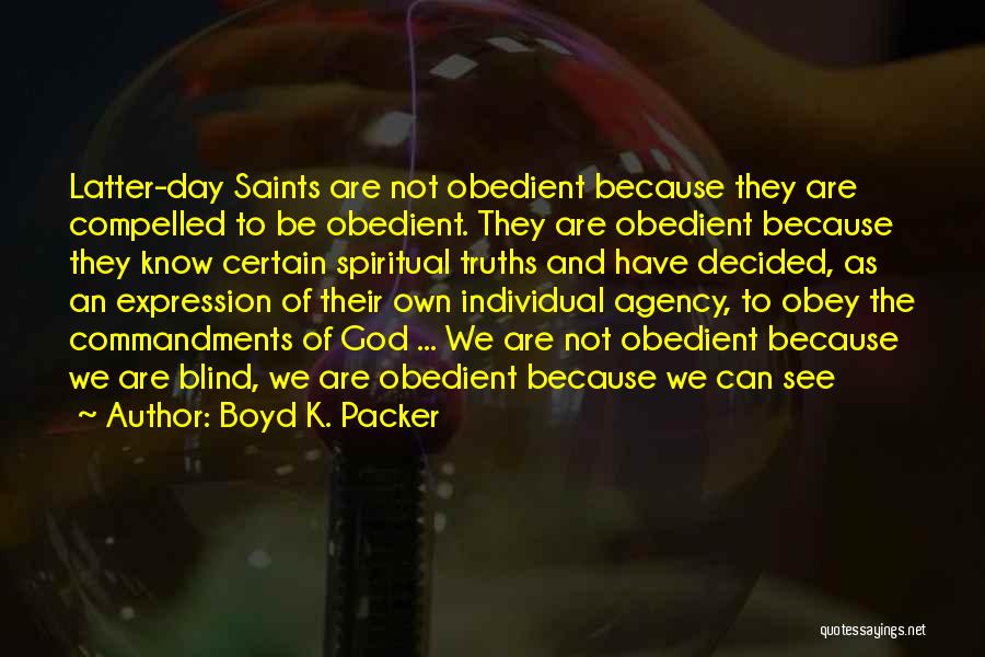 Boyd Packer Quotes By Boyd K. Packer