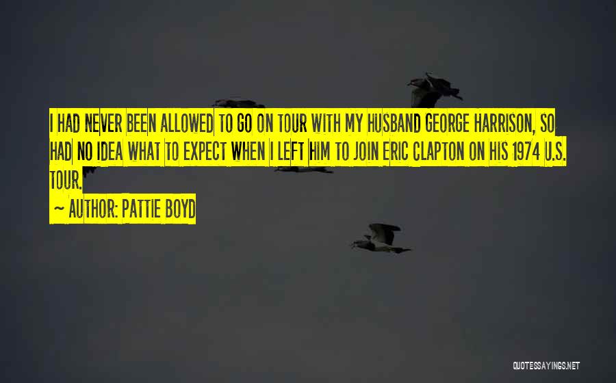 Boyd Quotes By Pattie Boyd