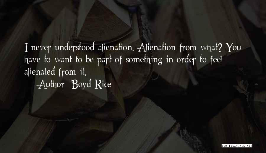 Boyd Rice Quotes 1561790