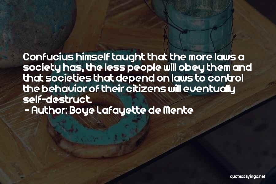 Boye Lafayette De Mente Quotes 851266