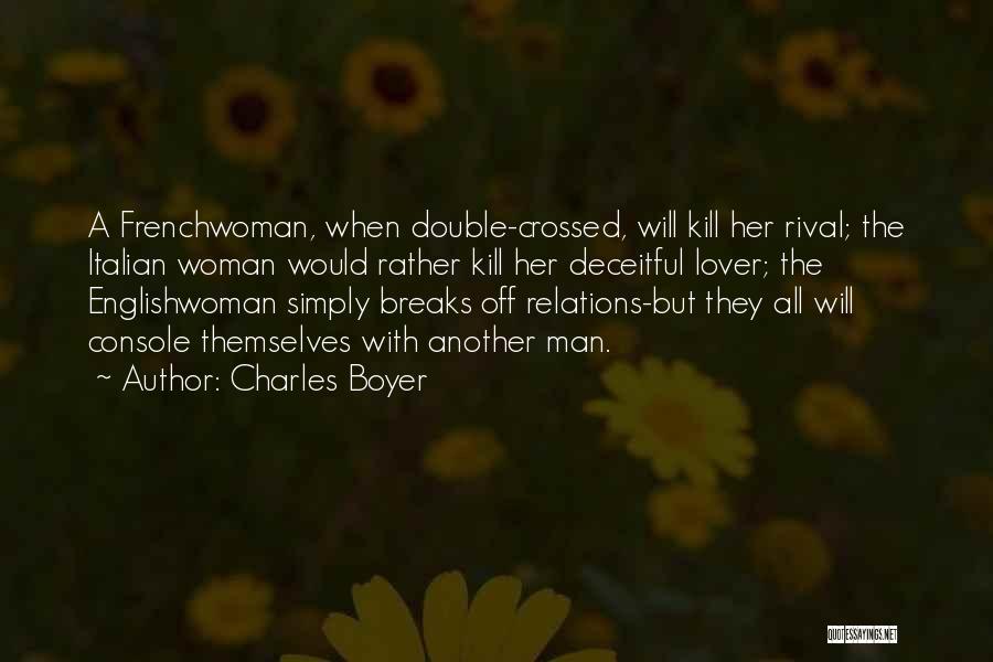 Boyer Quotes By Charles Boyer