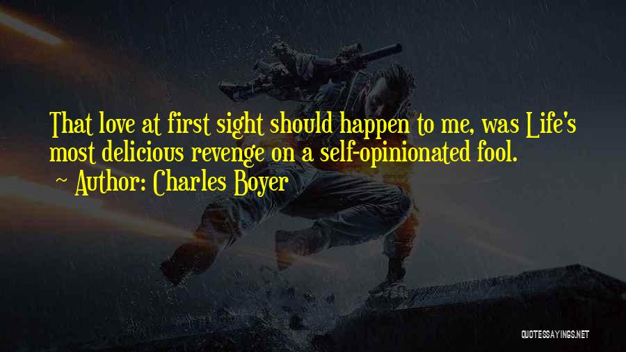 Boyer Quotes By Charles Boyer