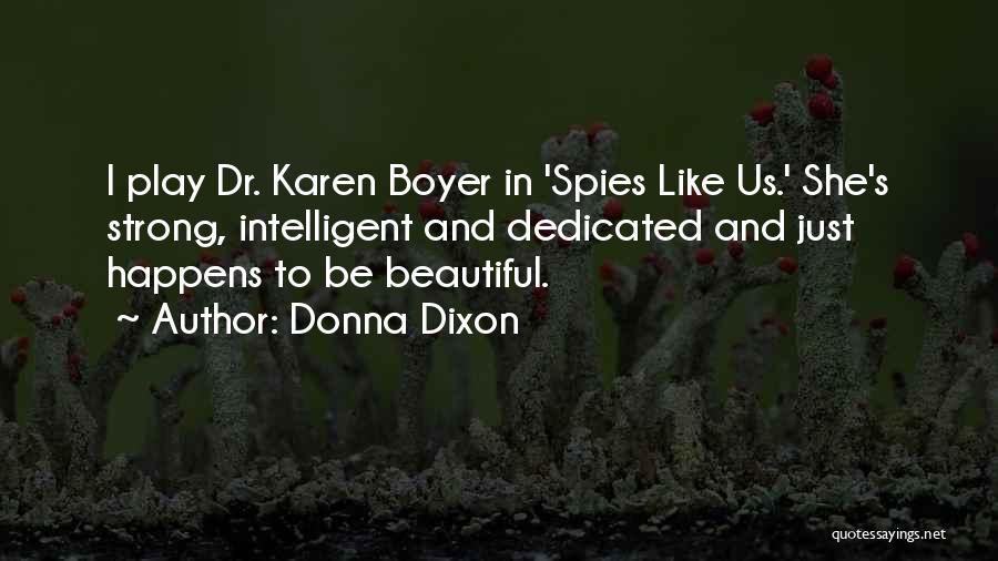 Boyer Quotes By Donna Dixon