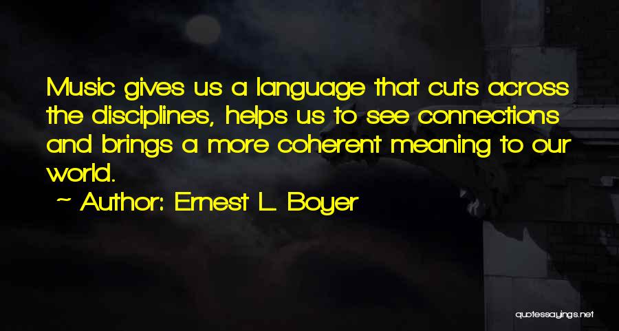 Boyer Quotes By Ernest L. Boyer