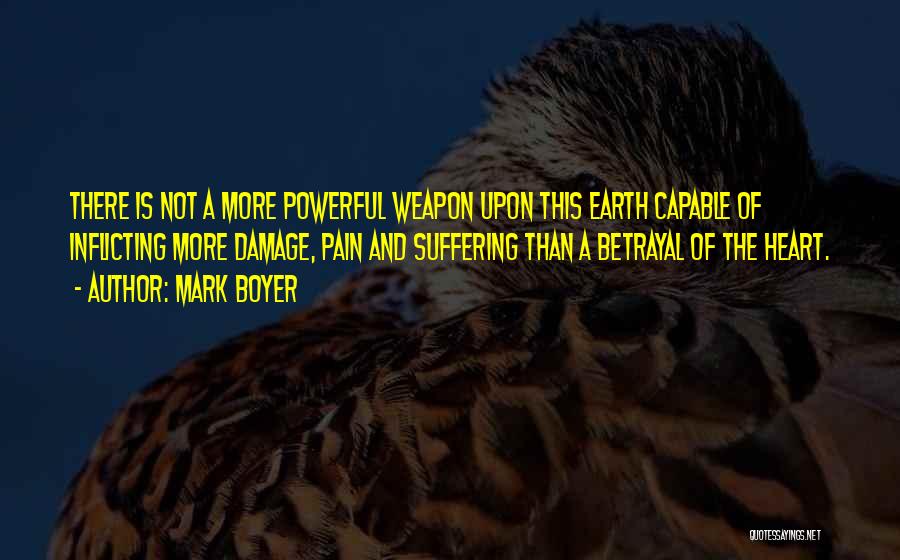 Boyer Quotes By Mark Boyer