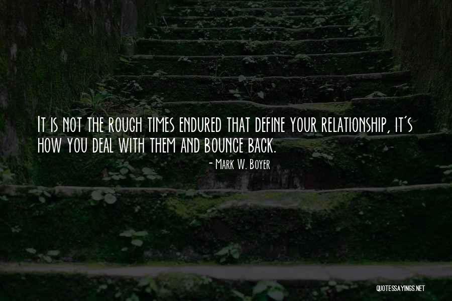 Boyer Quotes By Mark W. Boyer Boyer Quotes By Mark W. Boyer