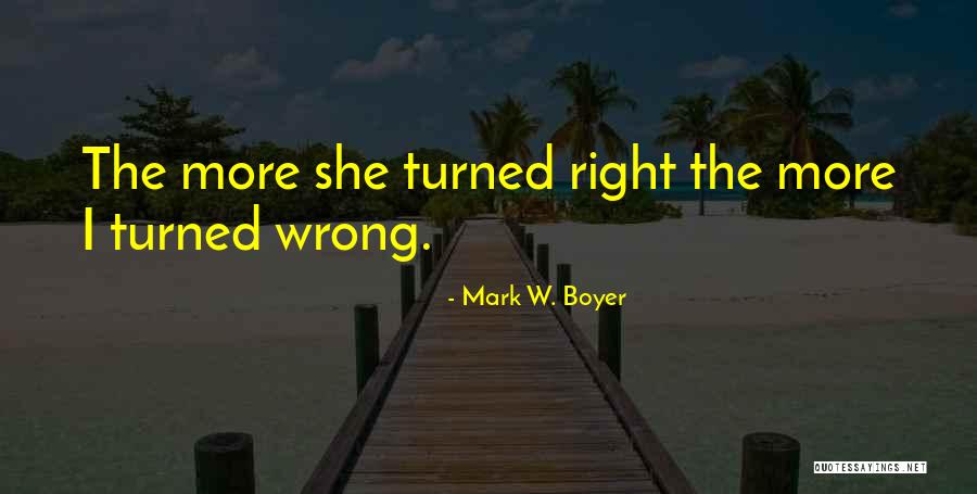 Boyer Quotes By Mark W. Boyer