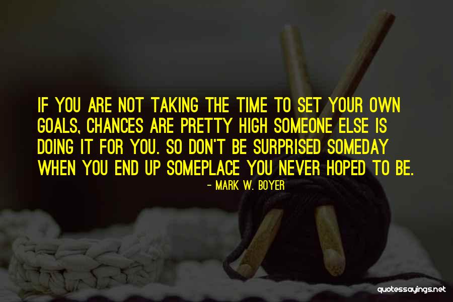 Boyer Quotes By Mark W. Boyer