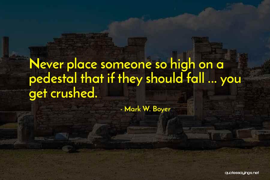 Boyer Quotes By Mark W. Boyer