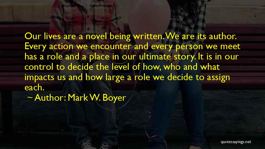 Boyer Quotes By Mark W. Boyer