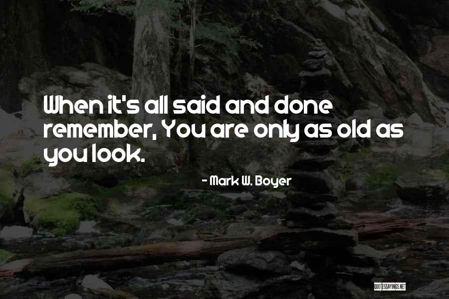 Boyer Quotes By Mark W. Boyer