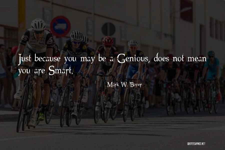 Boyer Quotes By Mark W. Boyer Boyer Quotes By Mark W. Boyer
