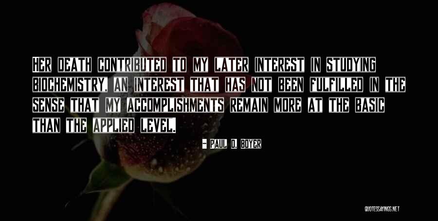 Boyer Quotes By Paul D. Boyer Boyer Quotes By Paul D. Boyer