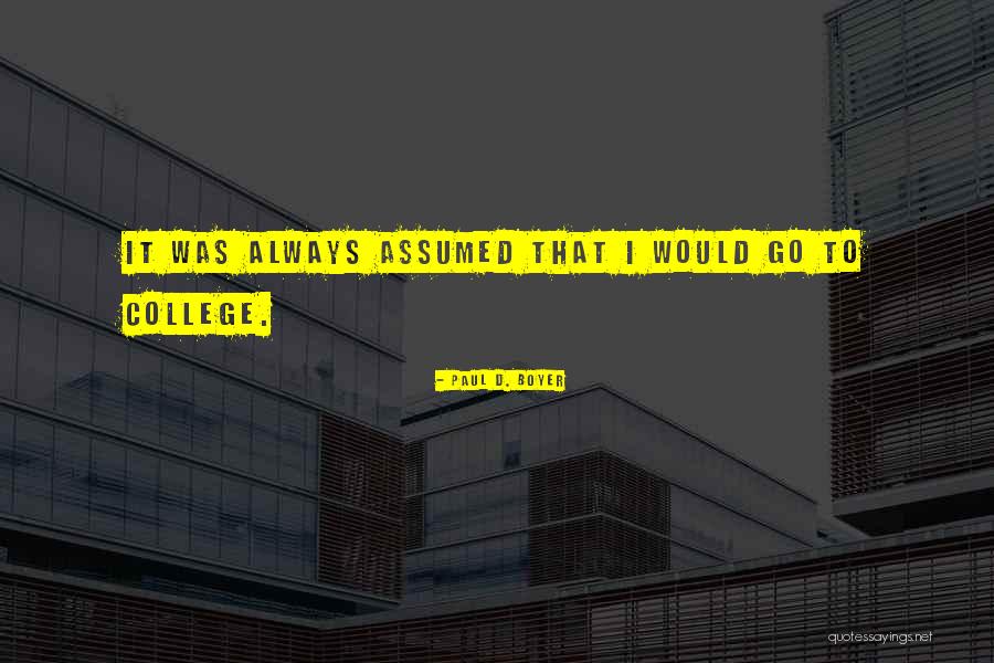 Boyer Quotes By Paul D. Boyer Boyer Quotes By Paul D. Boyer