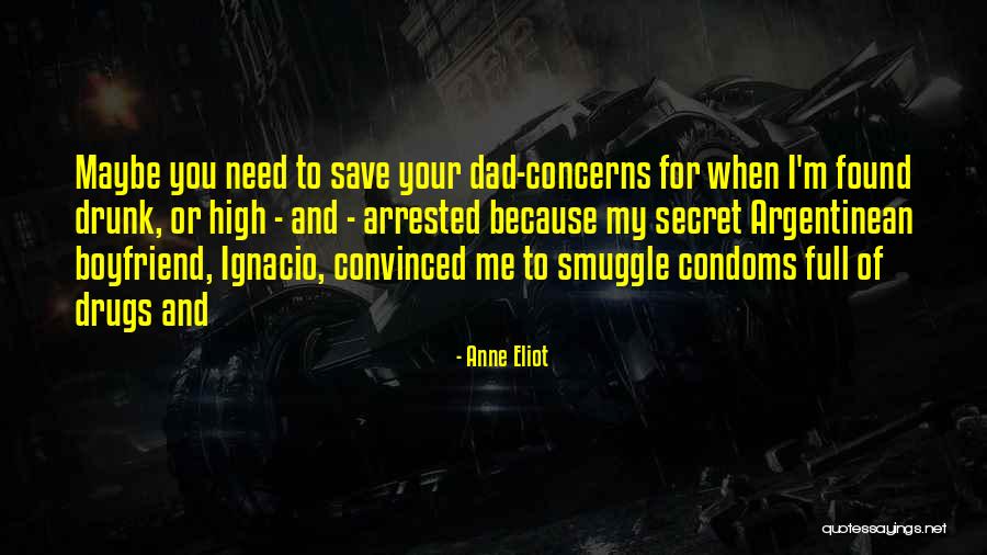 Boyfriend And Dad Quotes By Anne Eliot Boyfriend And Dad Quotes By Anne Eliot