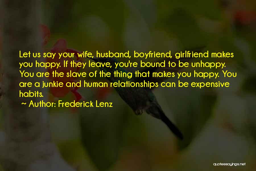 Boyfriend And Girlfriend Relationships Quotes By Frederick Lenz