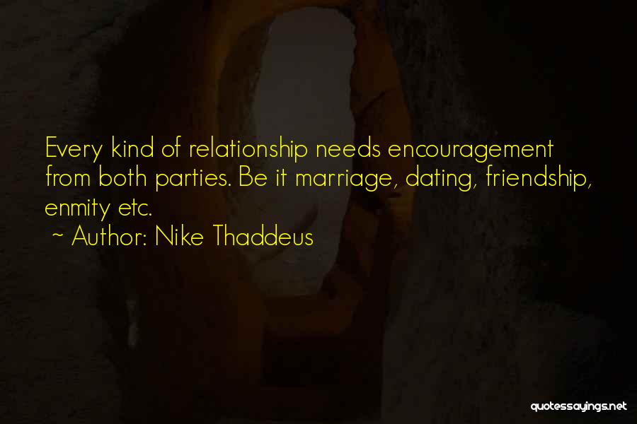 Boyfriend And Girlfriend Relationships Quotes By Nike Thaddeus