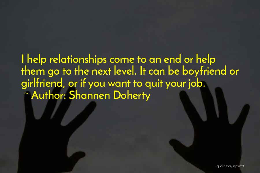 Boyfriend And Girlfriend Relationships Quotes By Shannen Doherty