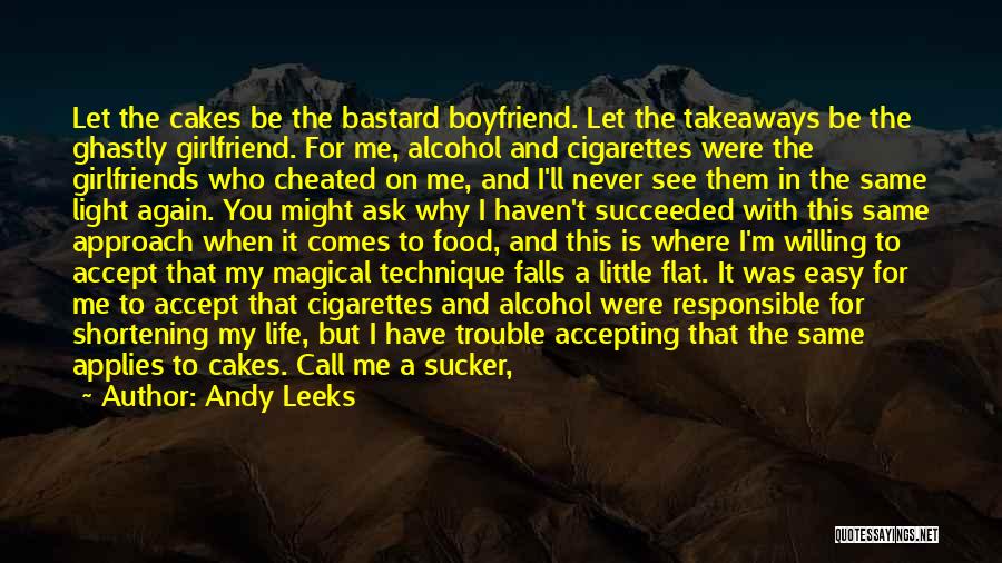 Boyfriend Cheated Quotes By Andy Leeks