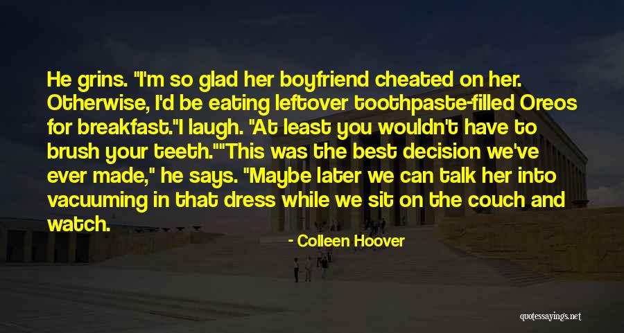 Boyfriend Cheated Quotes By Colleen Hoover