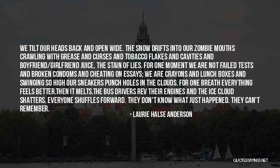 Boyfriend Cheating On Girlfriend Quotes By Laurie Halse Anderson Boyfriend Cheating On Girlfriend Quotes By Laurie Halse Anderson
