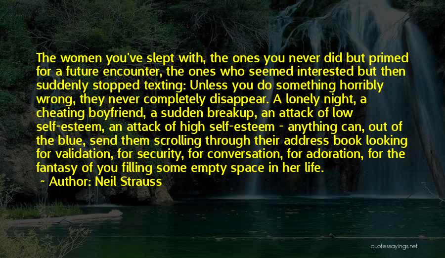 Boyfriend Cheating With His Ex Quotes By Neil Strauss