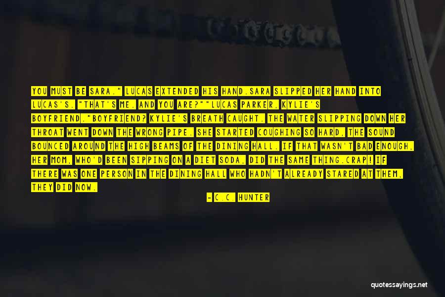 Boyfriend Doing You Wrong Quotes By C.C. Hunter Boyfriend Doing You Wrong Quotes By C.C. Hunter