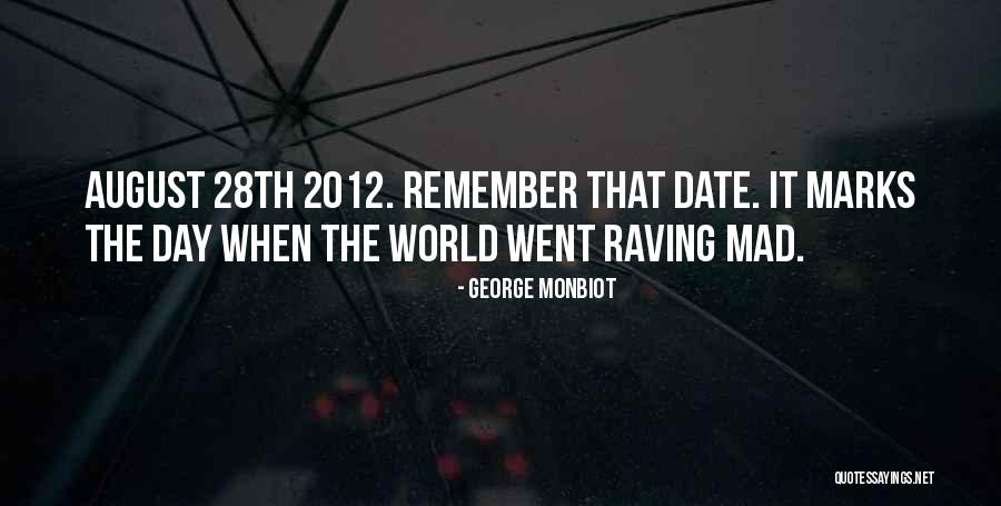 Boyfriend Dying Quotes By George Monbiot Boyfriend Dying Quotes By George Monbiot