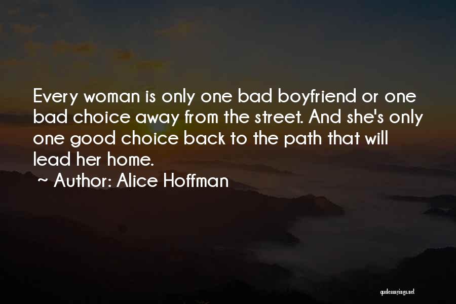 Boyfriend Far Away Quotes By Alice Hoffman