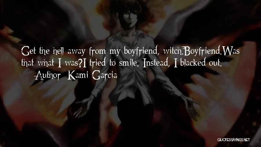 Boyfriend Far Away Quotes By Kami Garcia