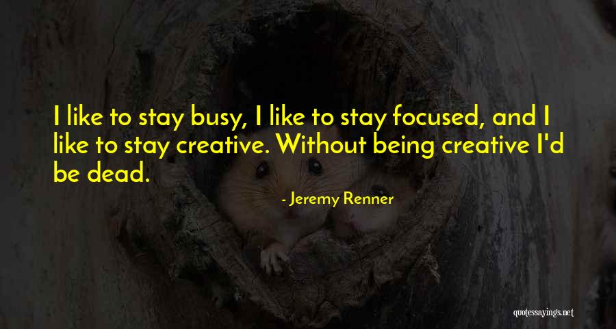 Boyfriend Firework Quotes By Jeremy Renner Boyfriend Firework Quotes By Jeremy Renner
