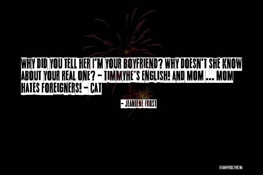 Boyfriend Funny Quotes By Jeaniene Frost