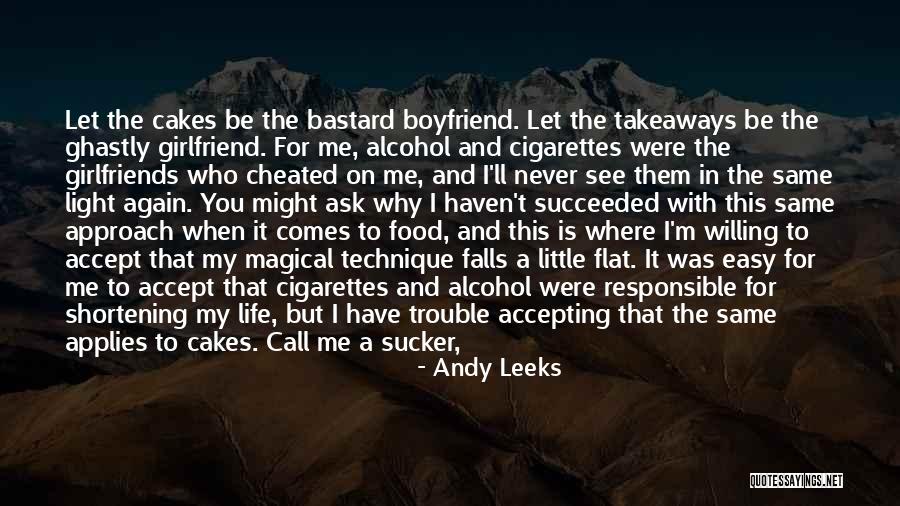 Boyfriend Girlfriend Quotes By Andy Leeks