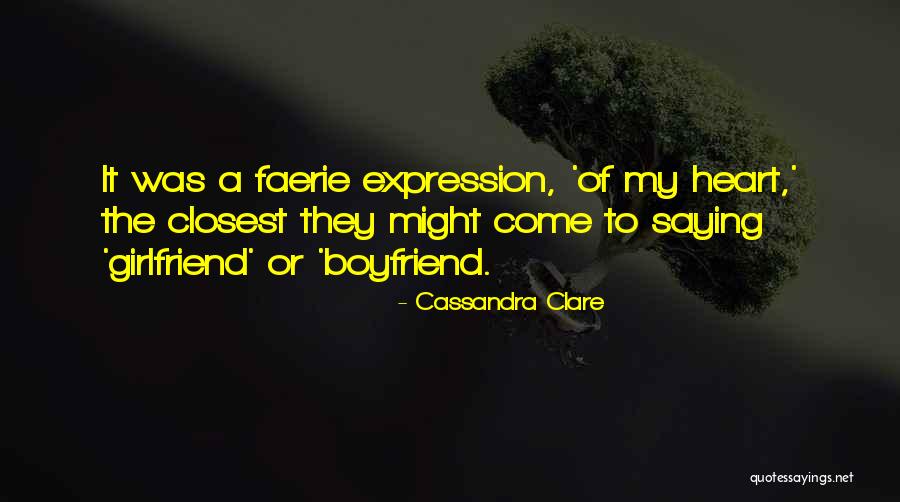 Boyfriend Girlfriend Quotes By Cassandra Clare