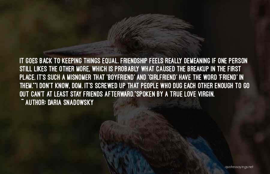 Boyfriend Girlfriend Quotes By Daria Snadowsky