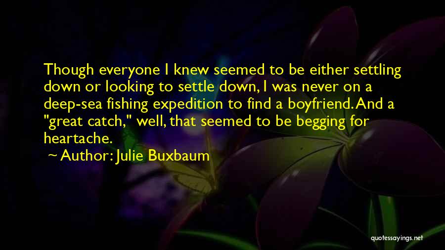Boyfriend Let You Down Quotes By Julie Buxbaum