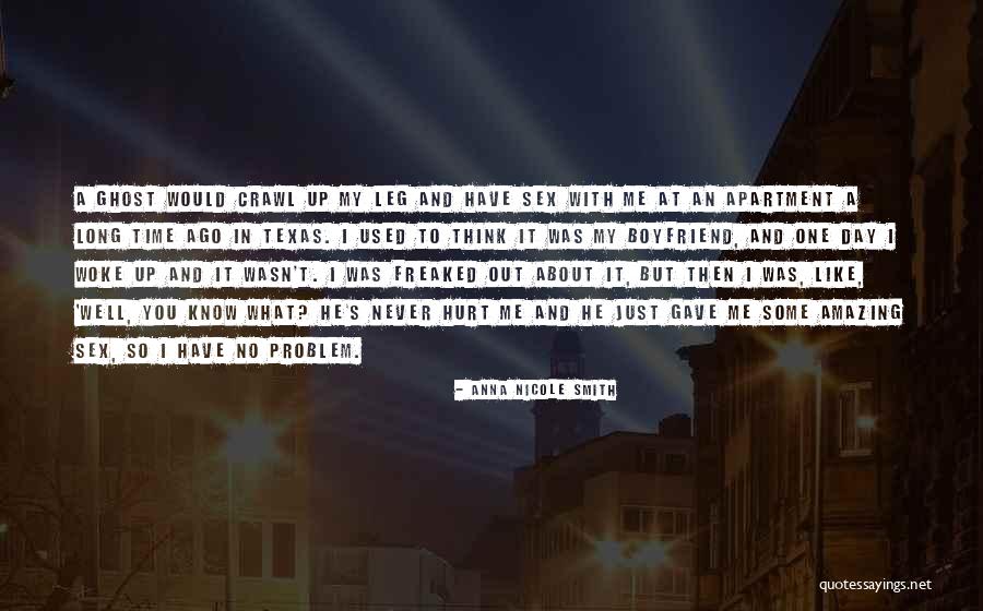 Boyfriend Long Quotes By Anna Nicole Smith Boyfriend Long Quotes By Anna Nicole Smith