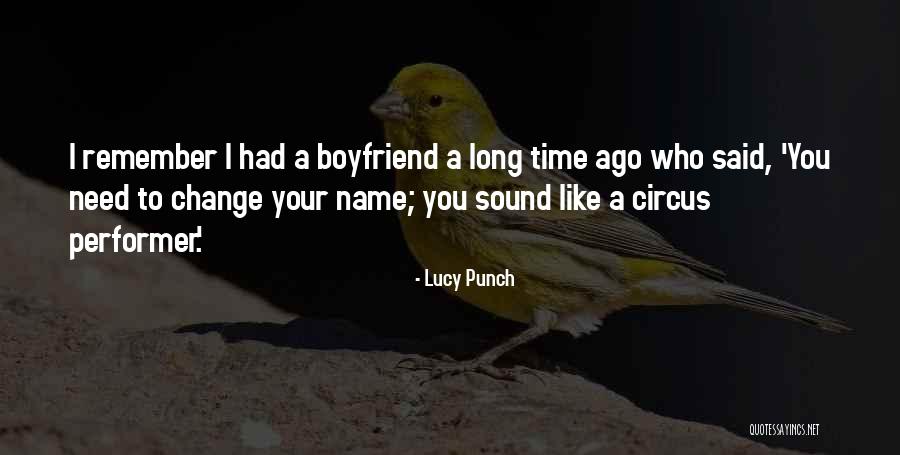 Boyfriend Long Quotes By Lucy Punch Boyfriend Long Quotes By Lucy Punch