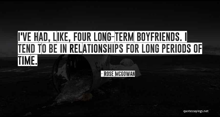 Boyfriend Long Quotes By Rose McGowan Boyfriend Long Quotes By Rose McGowan