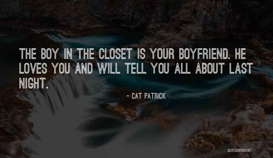 Boyfriend Not Texting Quotes By Cat Patrick