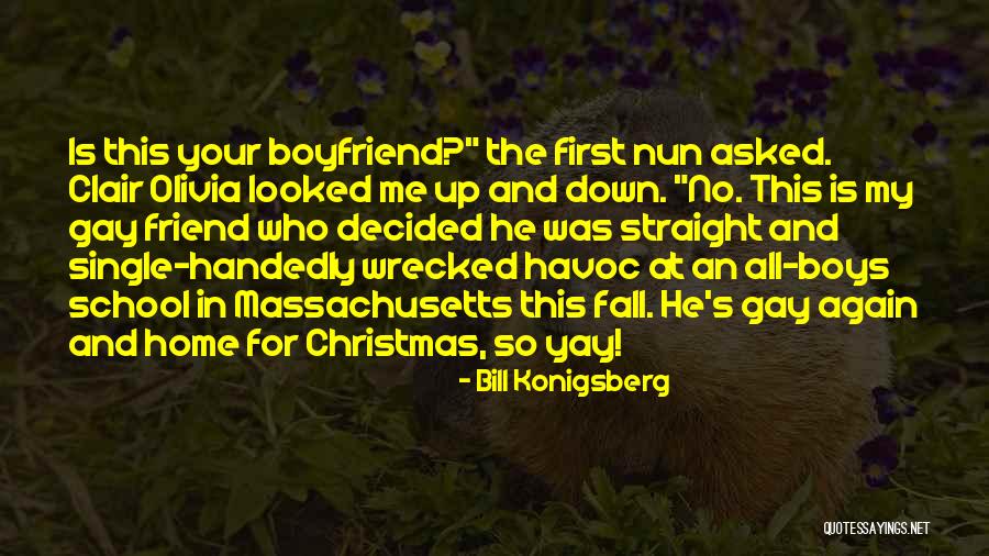 Boyfriend On Christmas Quotes By Bill Konigsberg