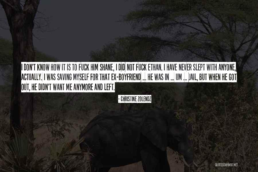 Boyfriend Out Of Jail Quotes By Christine Zolendz Boyfriend Out Of Jail Quotes By Christine Zolendz
