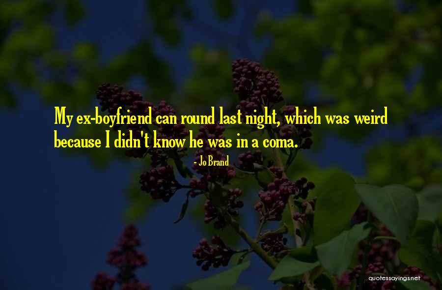 Boyfriend Relationship Quotes By Jo Brand Boyfriend Relationship Quotes By Jo Brand