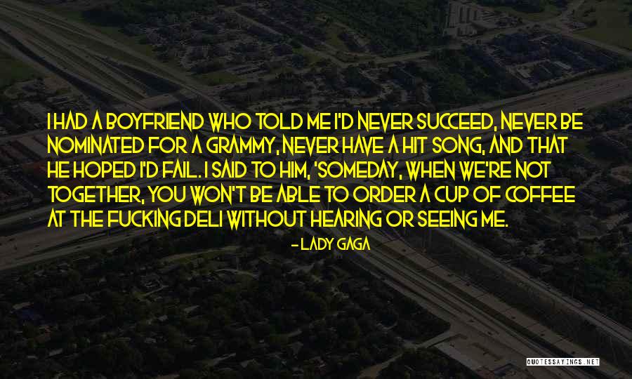 Boyfriend Relationship Quotes By Lady Gaga Boyfriend Relationship Quotes By Lady Gaga