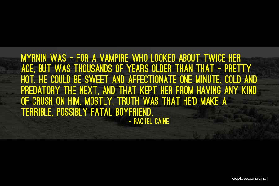 Boyfriend Sweet Quotes By Rachel Caine Boyfriend Sweet Quotes By Rachel Caine