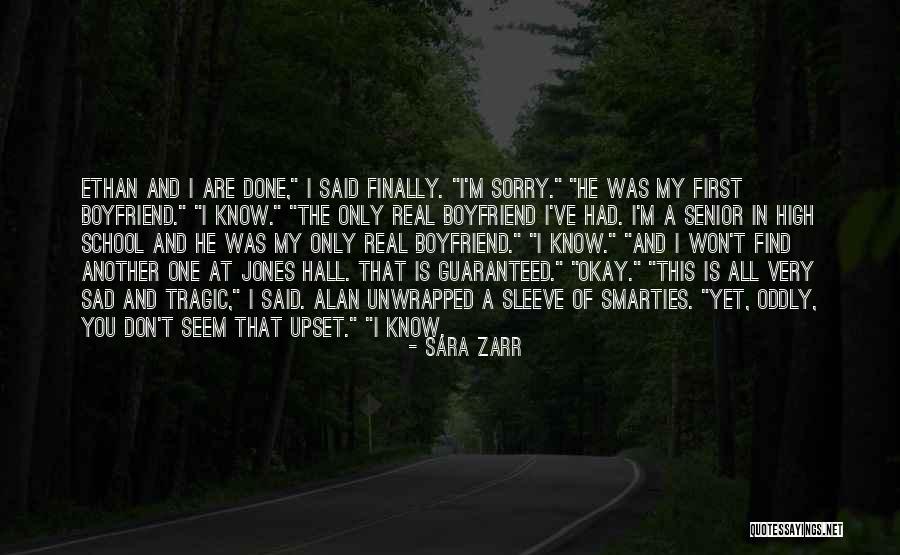 Boyfriend Upset Quotes By Sara Zarr Boyfriend Upset Quotes By Sara Zarr