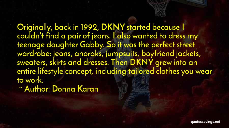 Boyfriend Wanted Quotes By Donna Karan