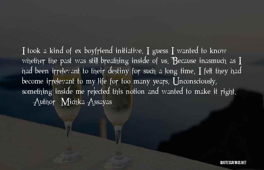 Boyfriend Wanted Quotes By Michka Assayas
