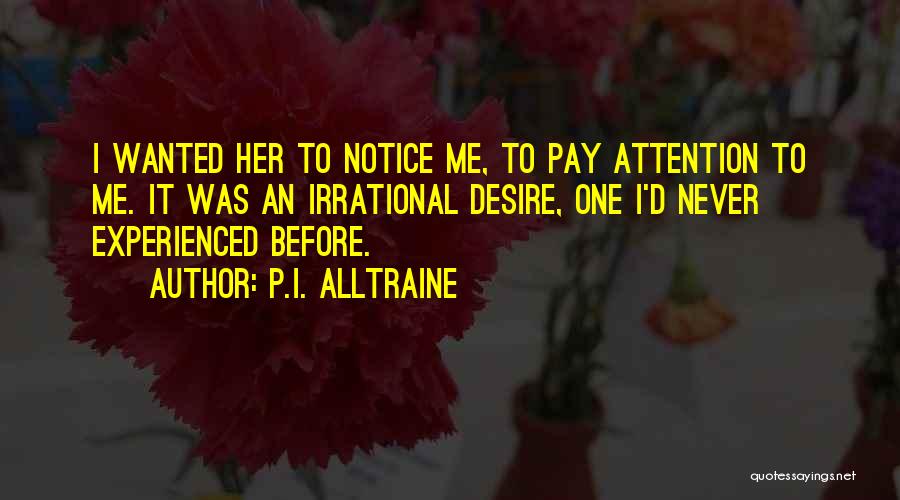 Boyfriend Wanted Quotes By P.I. Alltraine