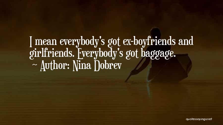 Boyfriends And Girlfriends Quotes By Nina Dobrev